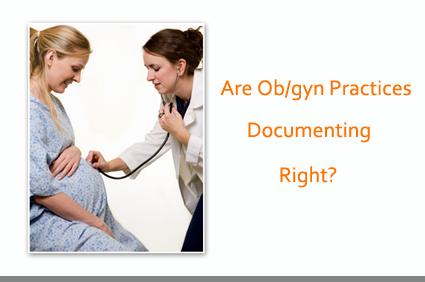 Why OB/Gyn Medical Practices Under Close Scanner ?