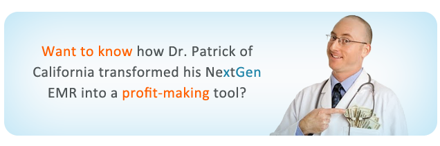 Case Study – How the Californian Physician, Dr. Patrick won the meaningful use battle with his NextGen EMR ?