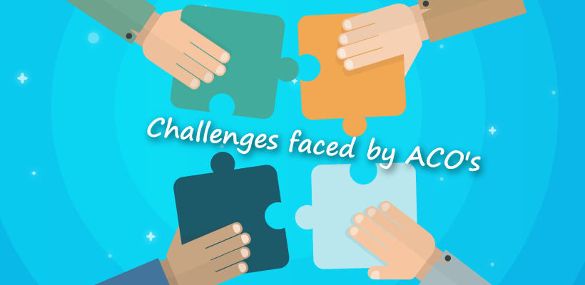 ACOs (Affordable Care Act): A new Step to Healthier World’s