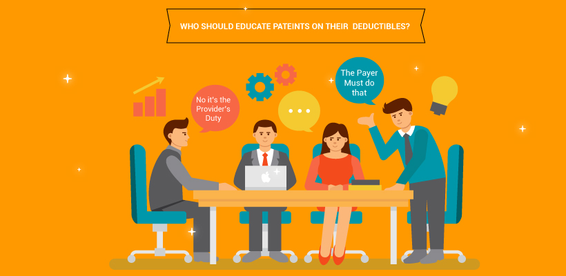 Educate your patients on their deductibles before it is too late!