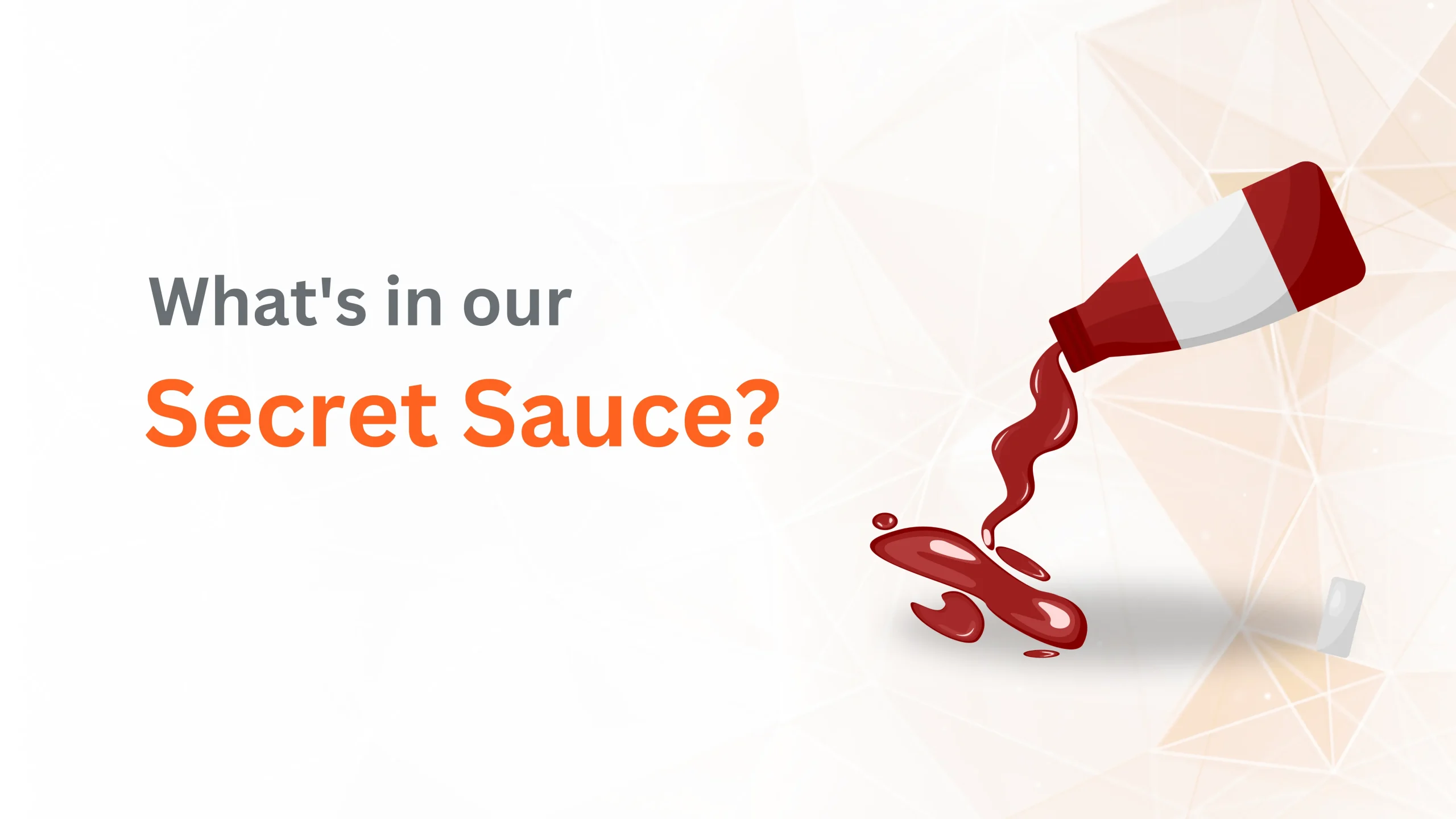 Secret Sauce