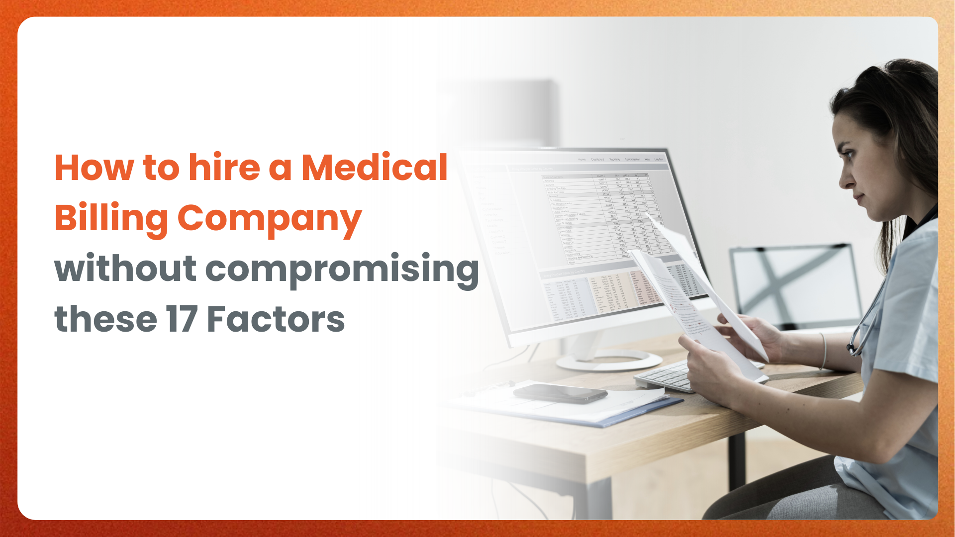 How To Hire A Medical Billing Company Without Compromising These 17 Factors?