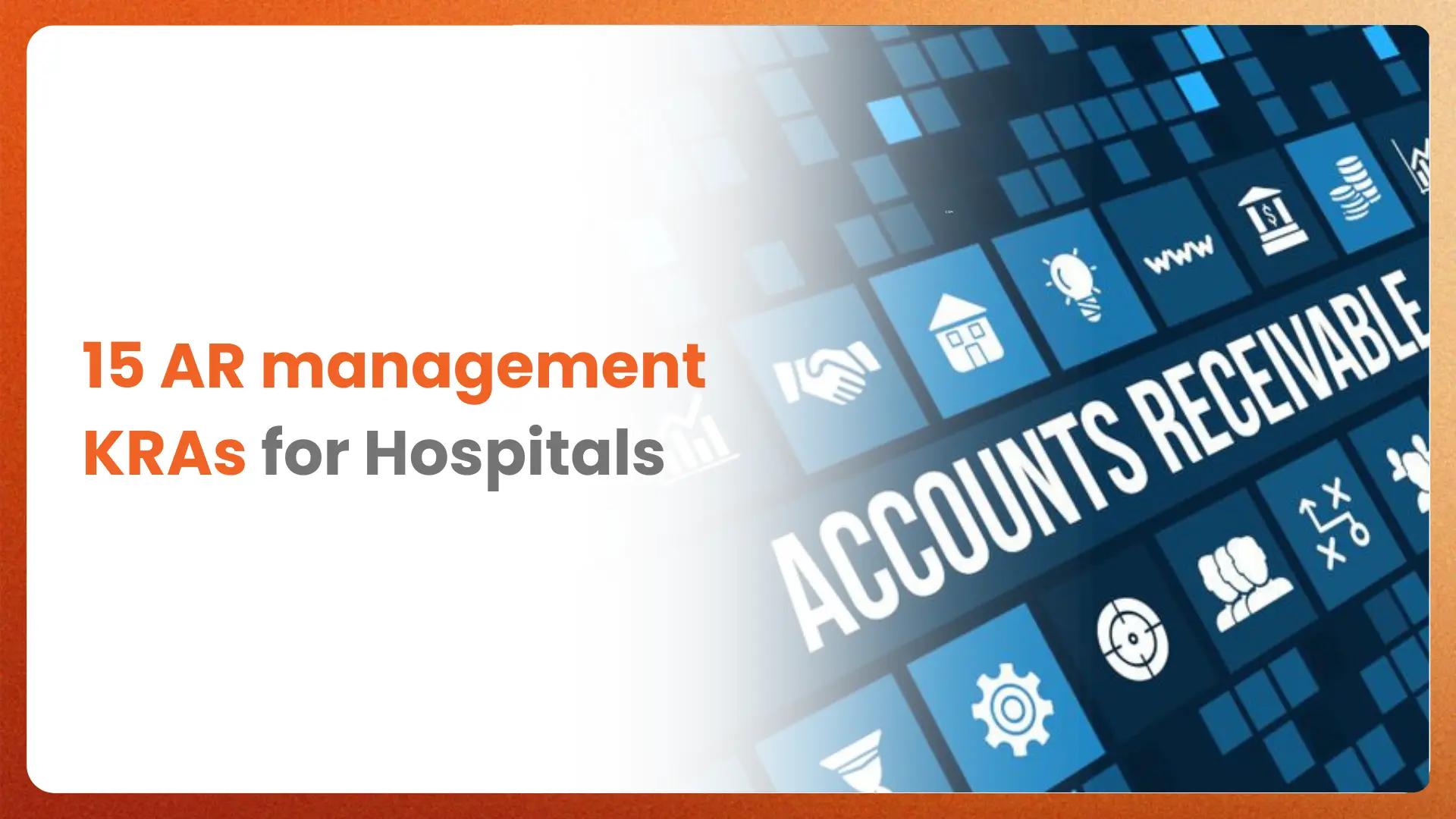 15 Essential KRAs for Healthcare Accounts Receivable Management