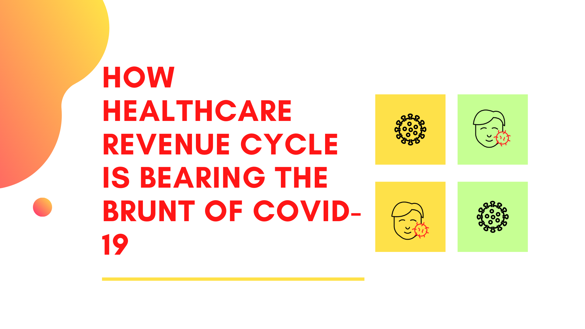 How Healthcare Revenue Cycle is Bearing the Brunt of COVID-19