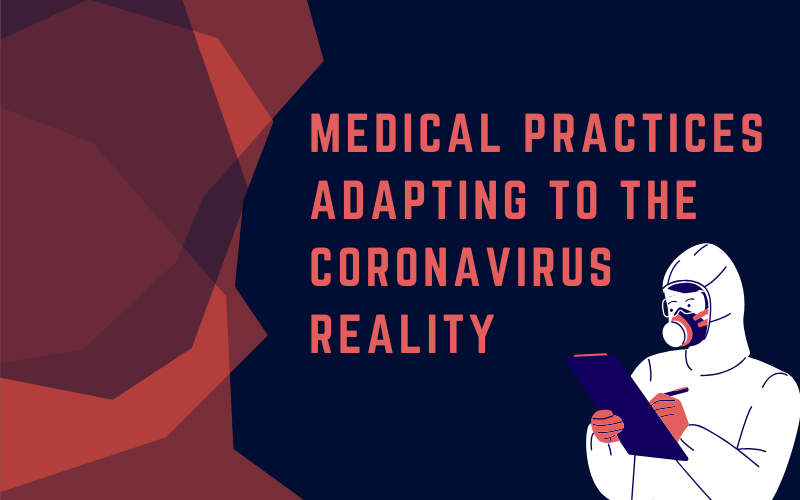 COVID-19 Forces Medical Practices to Modify Operations