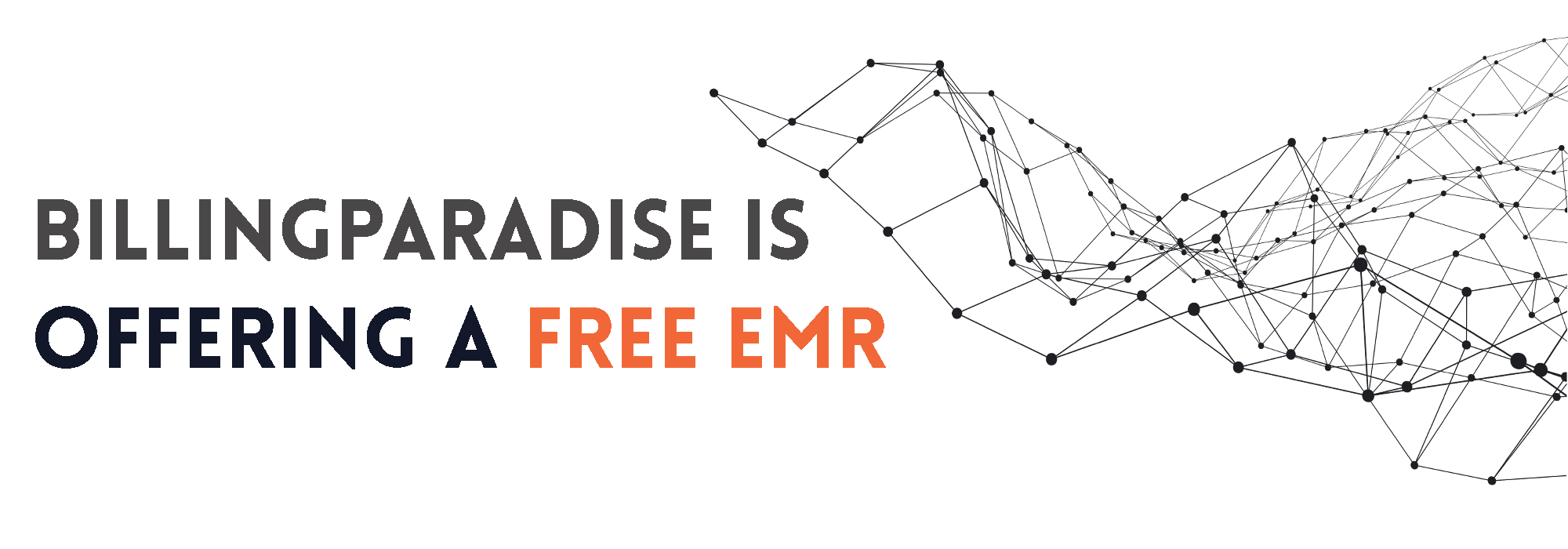 EMR absolutely FREE of cost