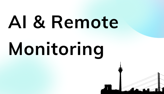 AI & Remote Monitoring