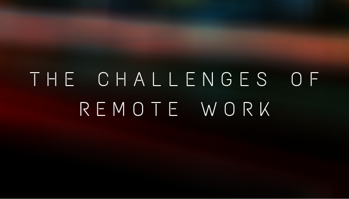 CIOs Prioritize The Following To Effectively Manage The Challenges of Remote Work