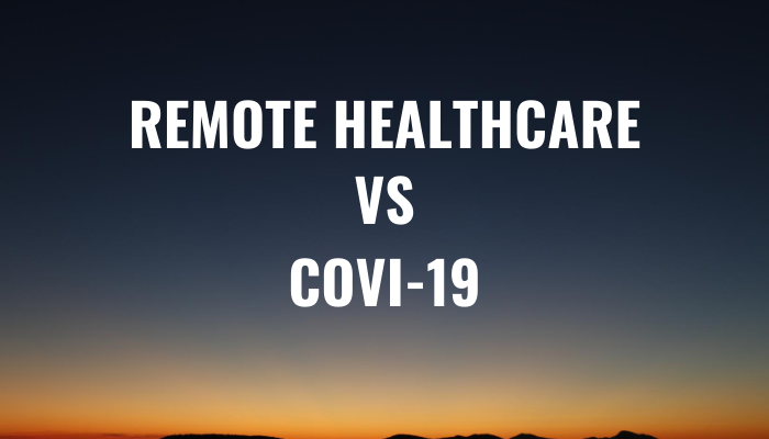 Remote healthcare vs covid-19