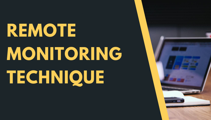 Remote Monitoring Technique