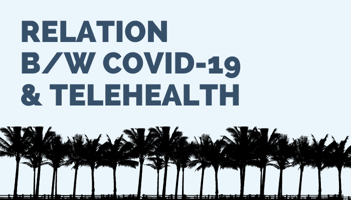 How COVID-19 Aided Telehealth –  Expert Opinion