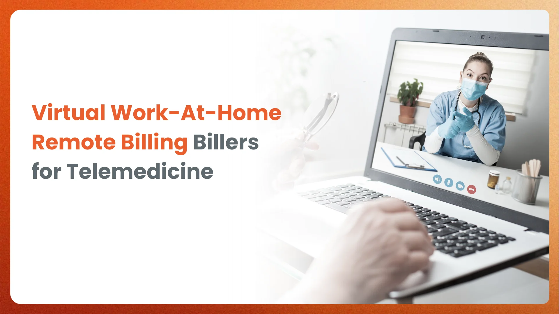 Virtual Work-At-Home Remote Billing Billers for Telemedicine