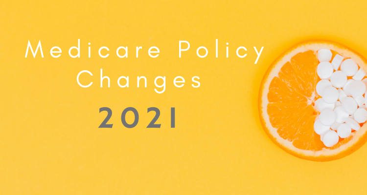 Medicare Policy Changes 2021