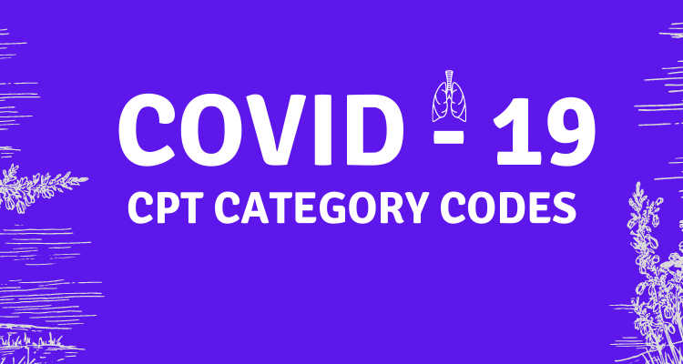 COVID-19 CPT Category Codes for Severe Acute Respiratory Syndrome Coronavirus 2