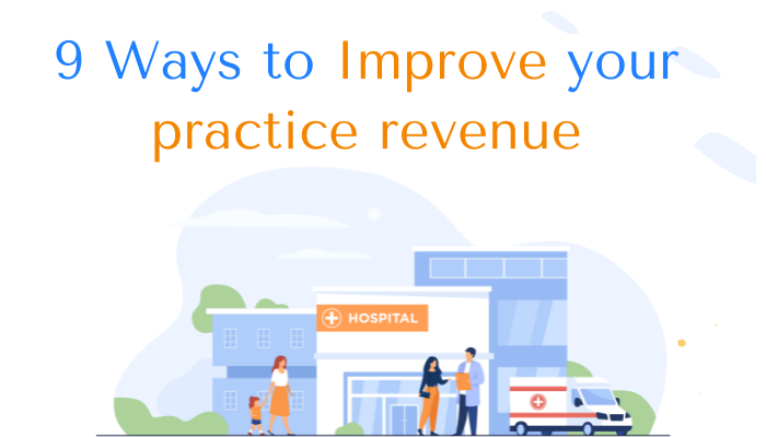 9 Strategies to improve your medical practices and hospitals cash flow