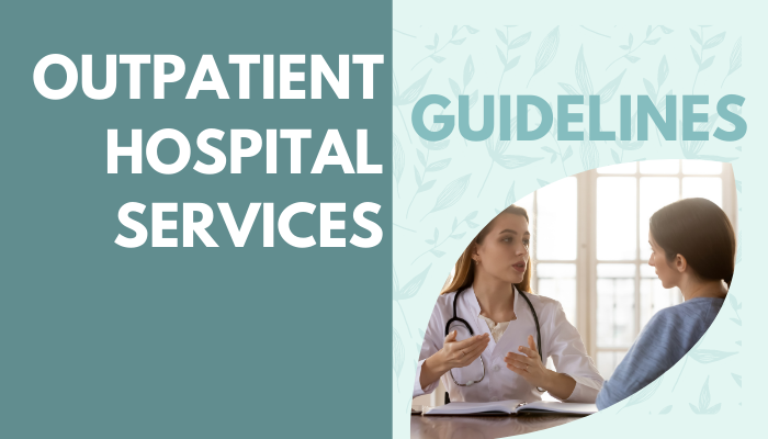 Hospital Inpatient Admissions and Outpatient Services billing guidelines: