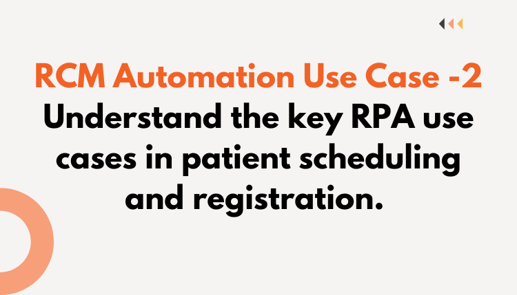 RPA use case in patient appointment scheduling and registration.