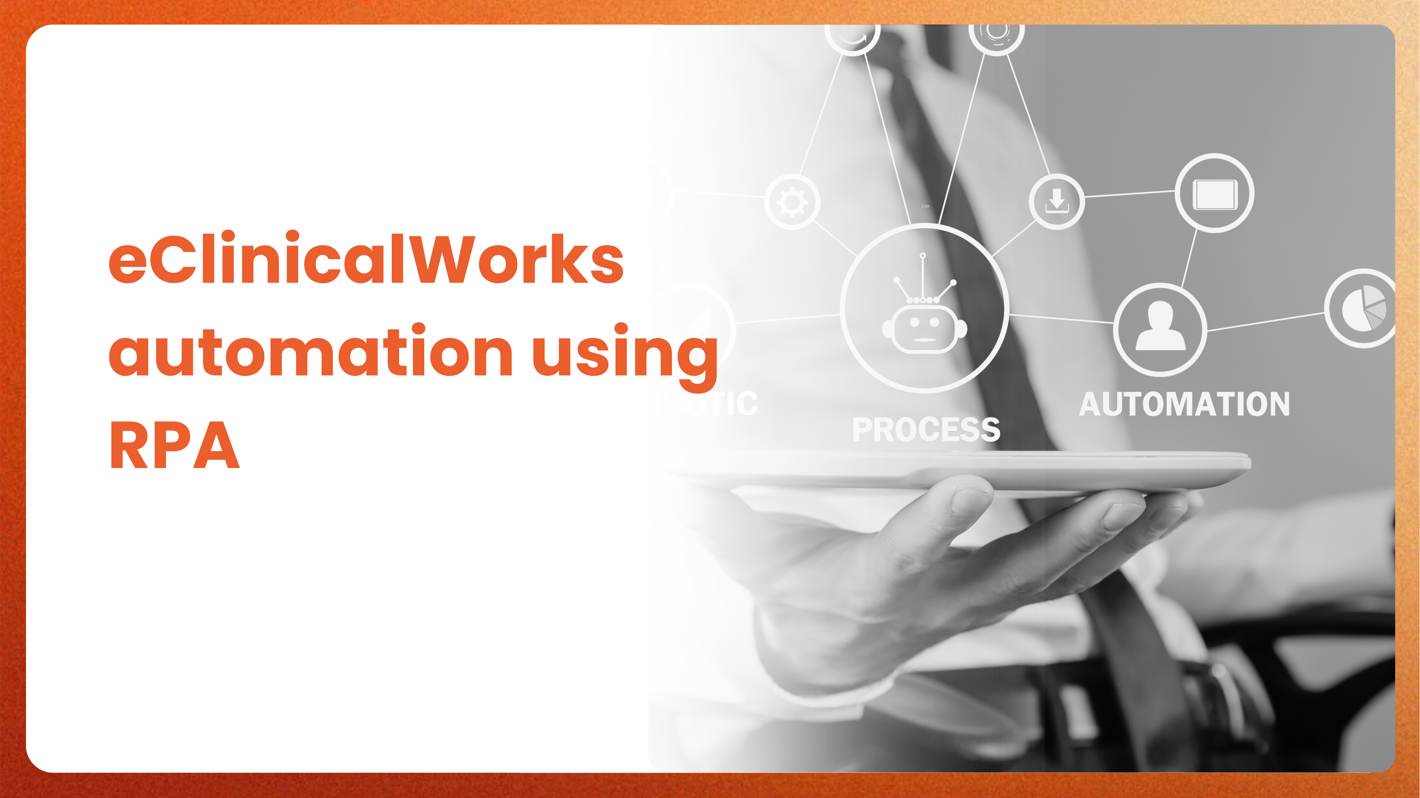 Automate eClinicalWorks EHR RCM Process using RPA