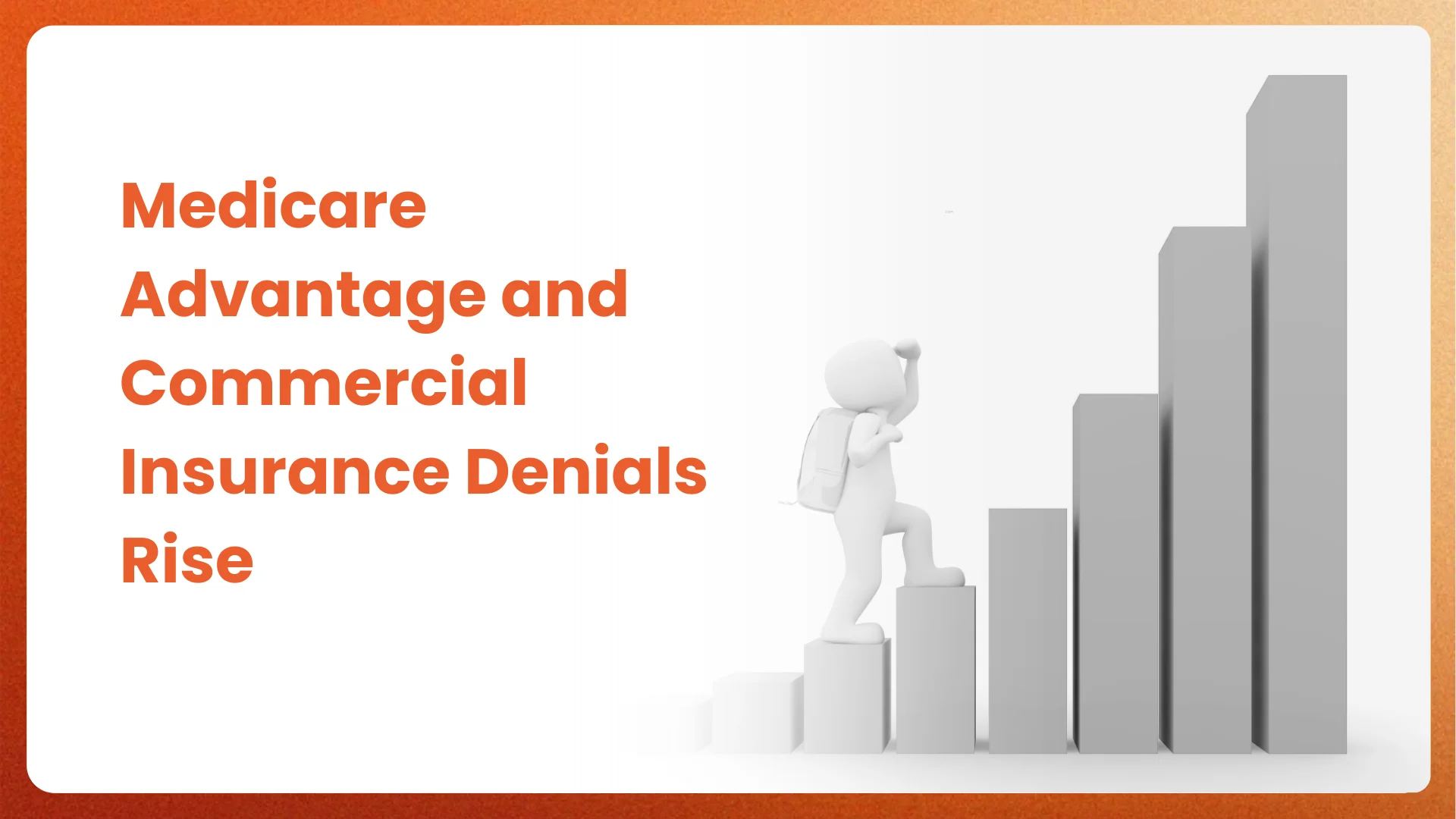 Medicare Advantage and Commercial Insurance Denials Rise