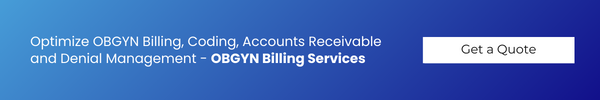 Optimize OBGYN Billing, Coding, Accounts Receivable and Denial Management - OBGYN Billing Services