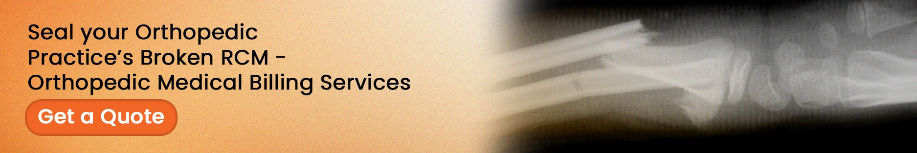 Seal your Orthopedic Practice’s Broken RCM - Orthopedic Medical Billing Services