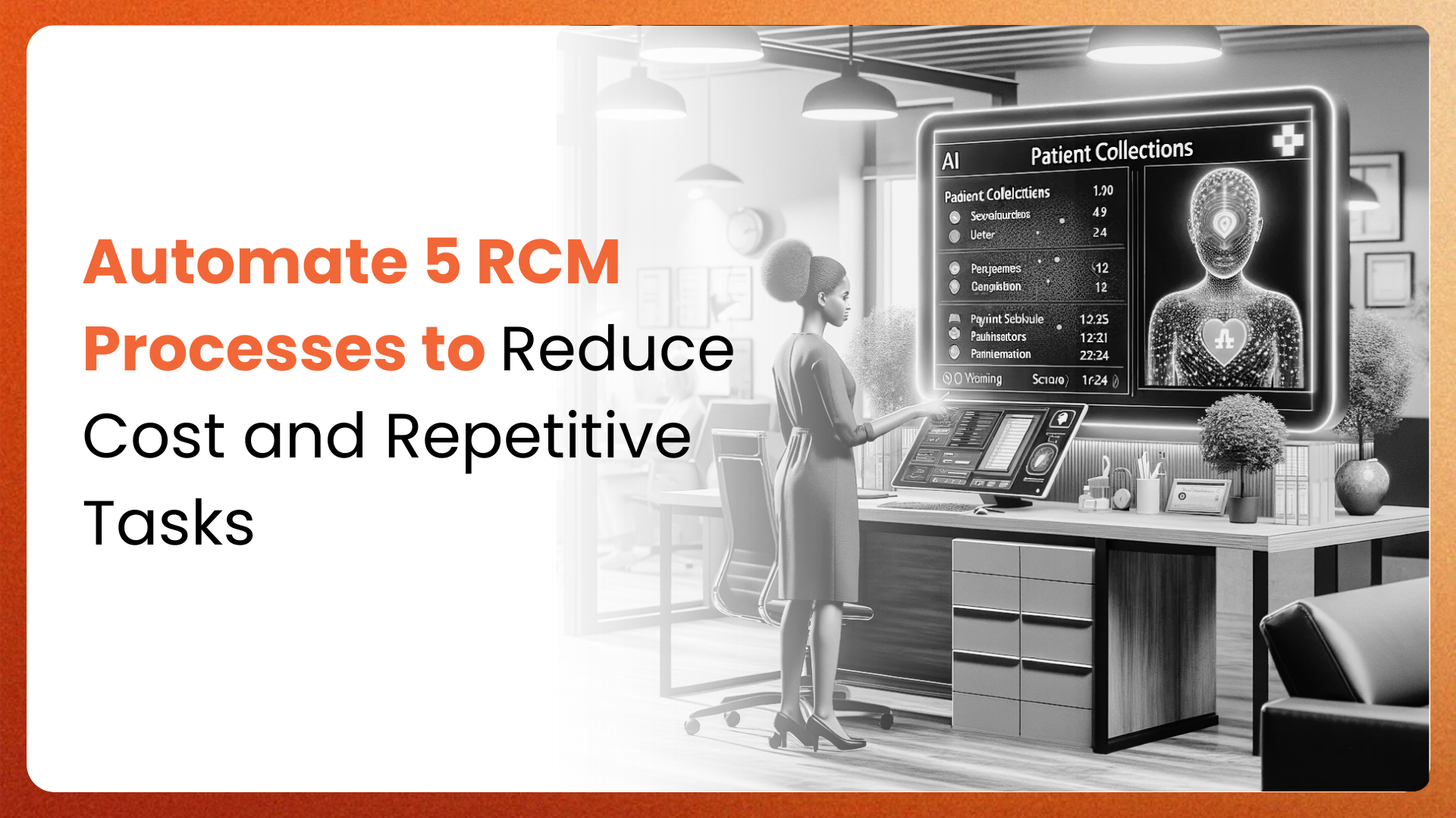 Automate 5 RCM Processes to Reduce Cost and Repetitive Tasks