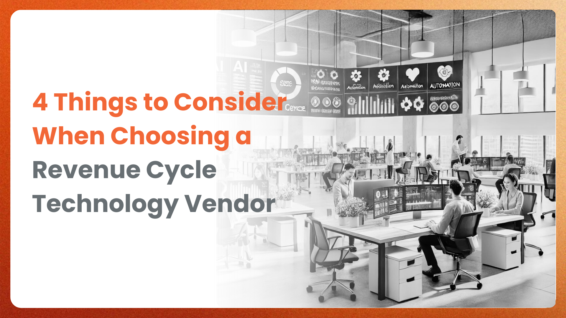 4 Things to Consider When Choosing a Revenue Cycle Technology Vendor