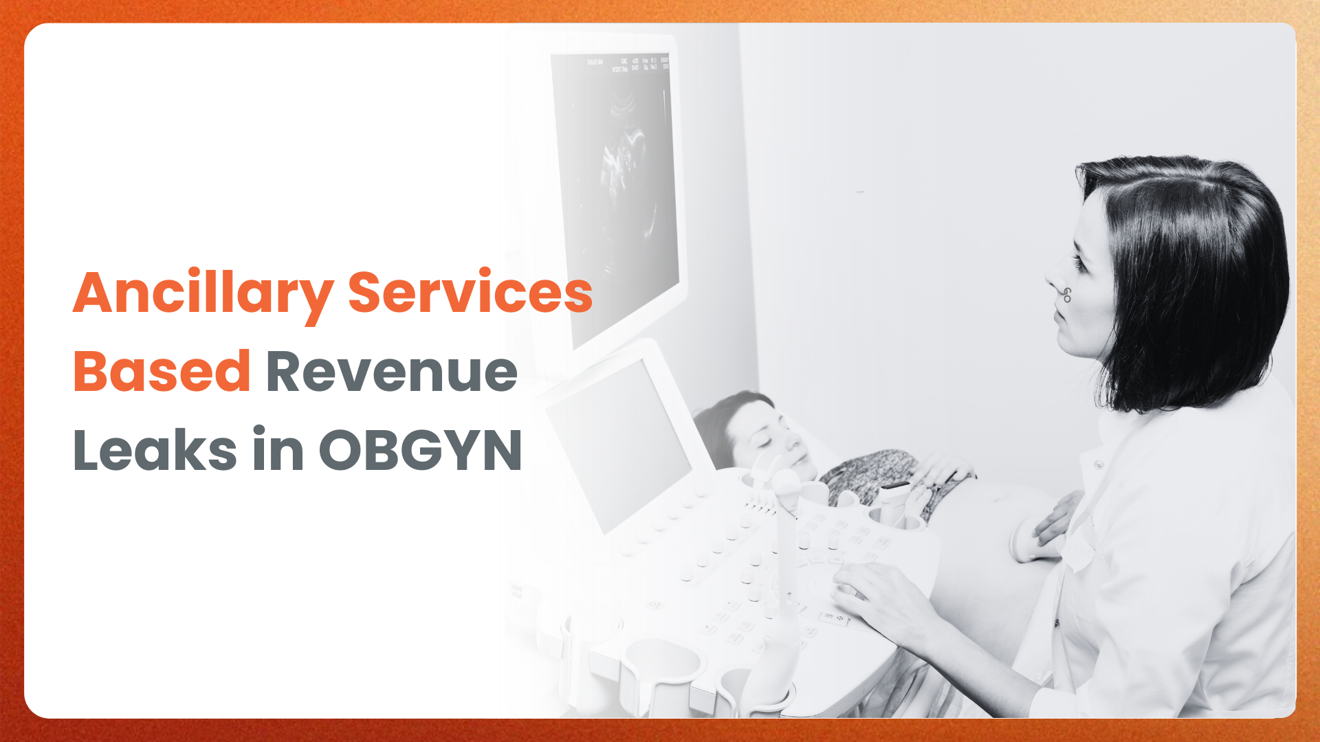 Ancillary Services Based Revenue Leaks in OBGYN
