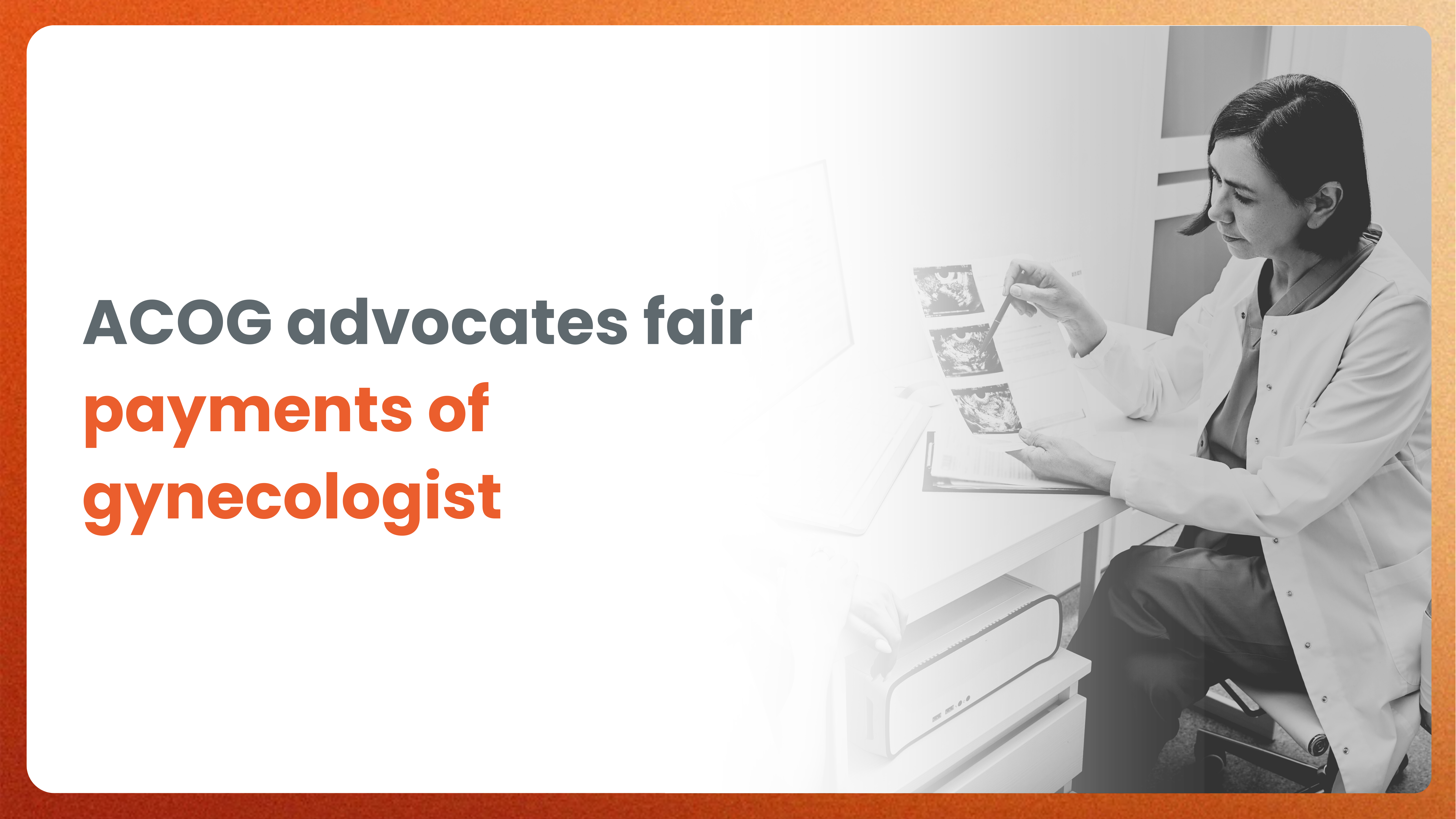 ACOG Advocates Fair Payments of Gynecologists