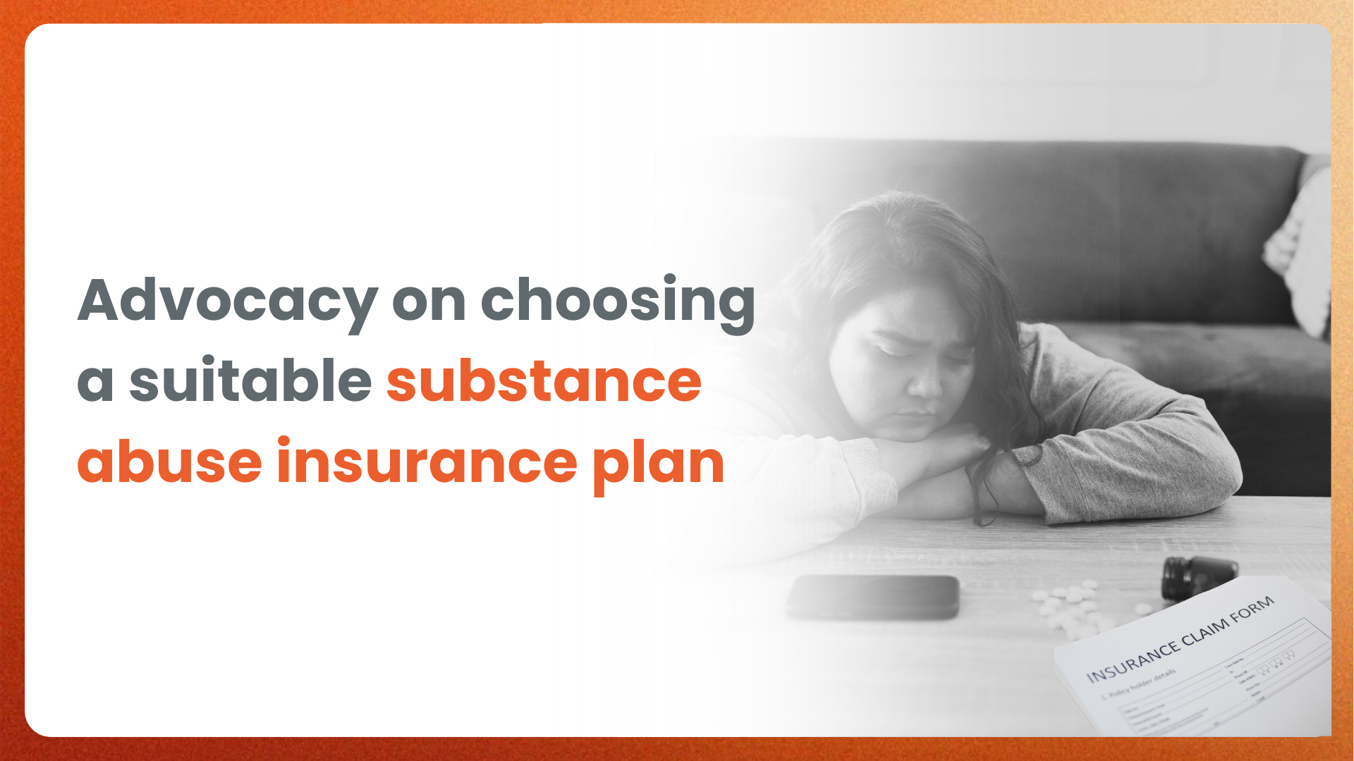 Advocacy on choosing a suitable substance abuse insurance coverage plan
