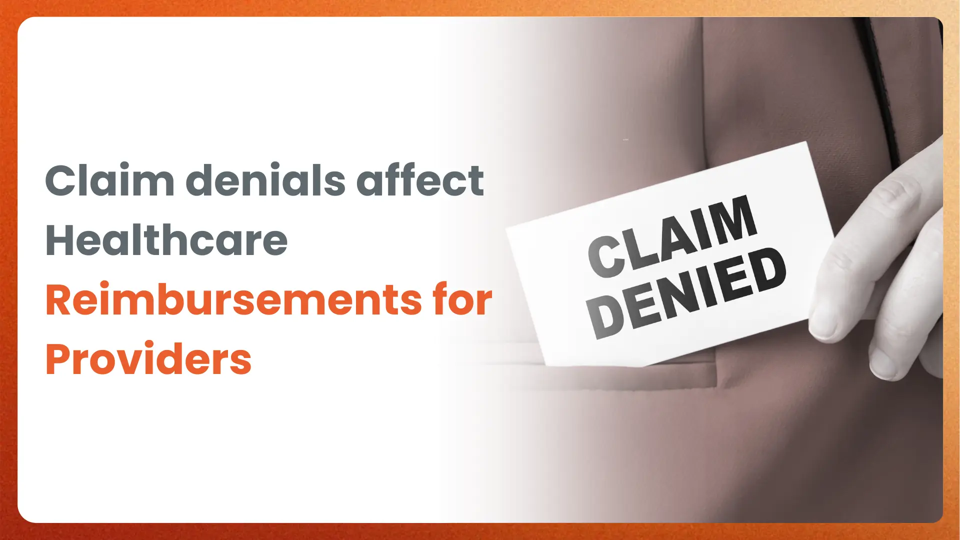 Claim Denials Create a Significant Financial Burden for Providers