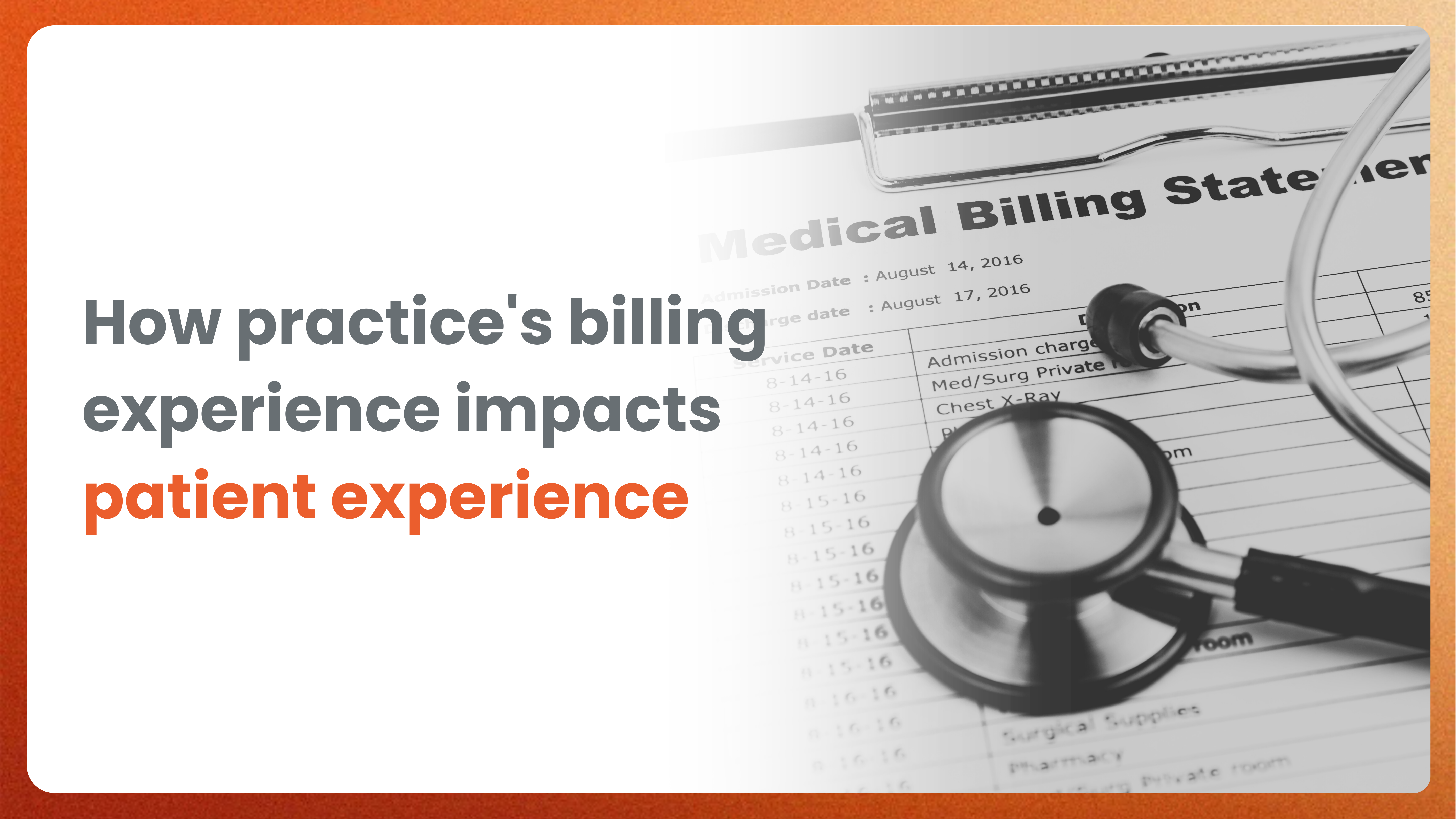 How practice’s billing experience impacts patient experience