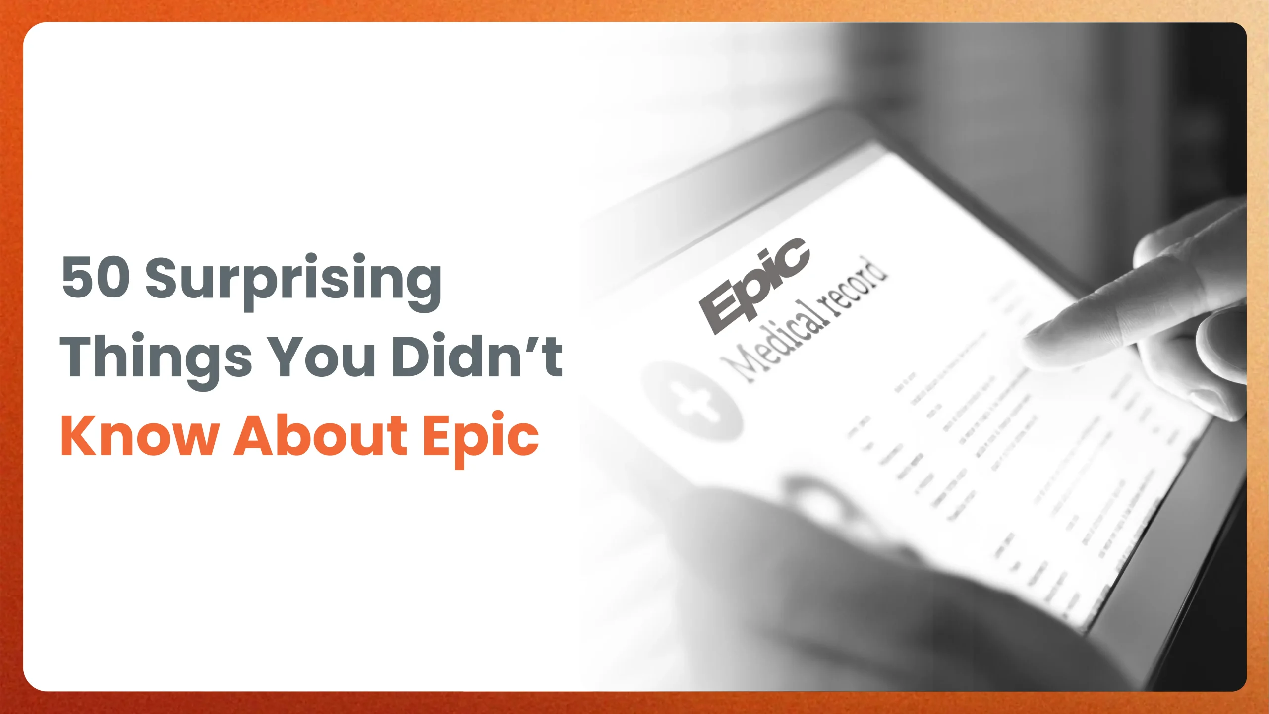 50 Surprising Things You Didn’t Know About Epic