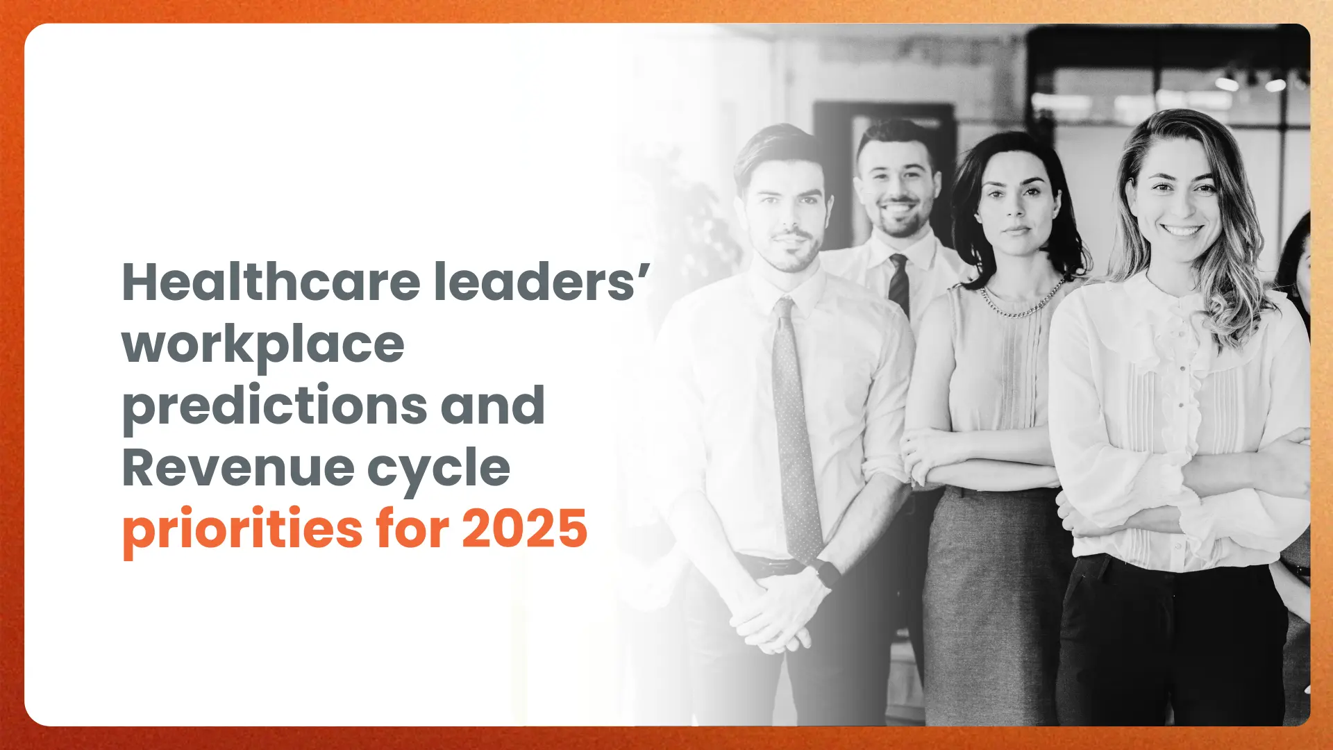 Healthcare leaders’ workplace predictions and Revenue cycle priorities for 2026