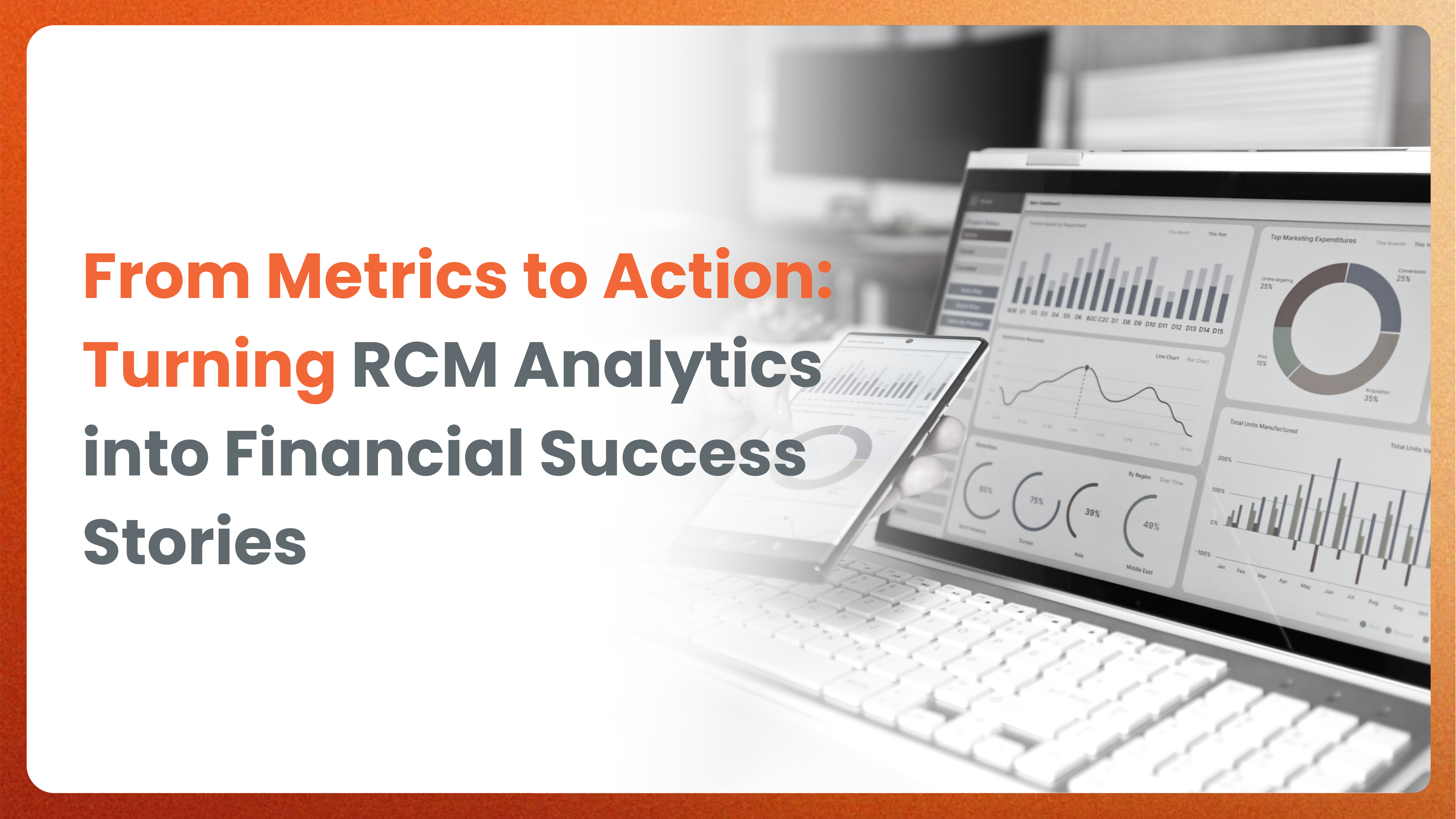From Metrics to Action: Turning RCM Analytics into Financial Success Stories