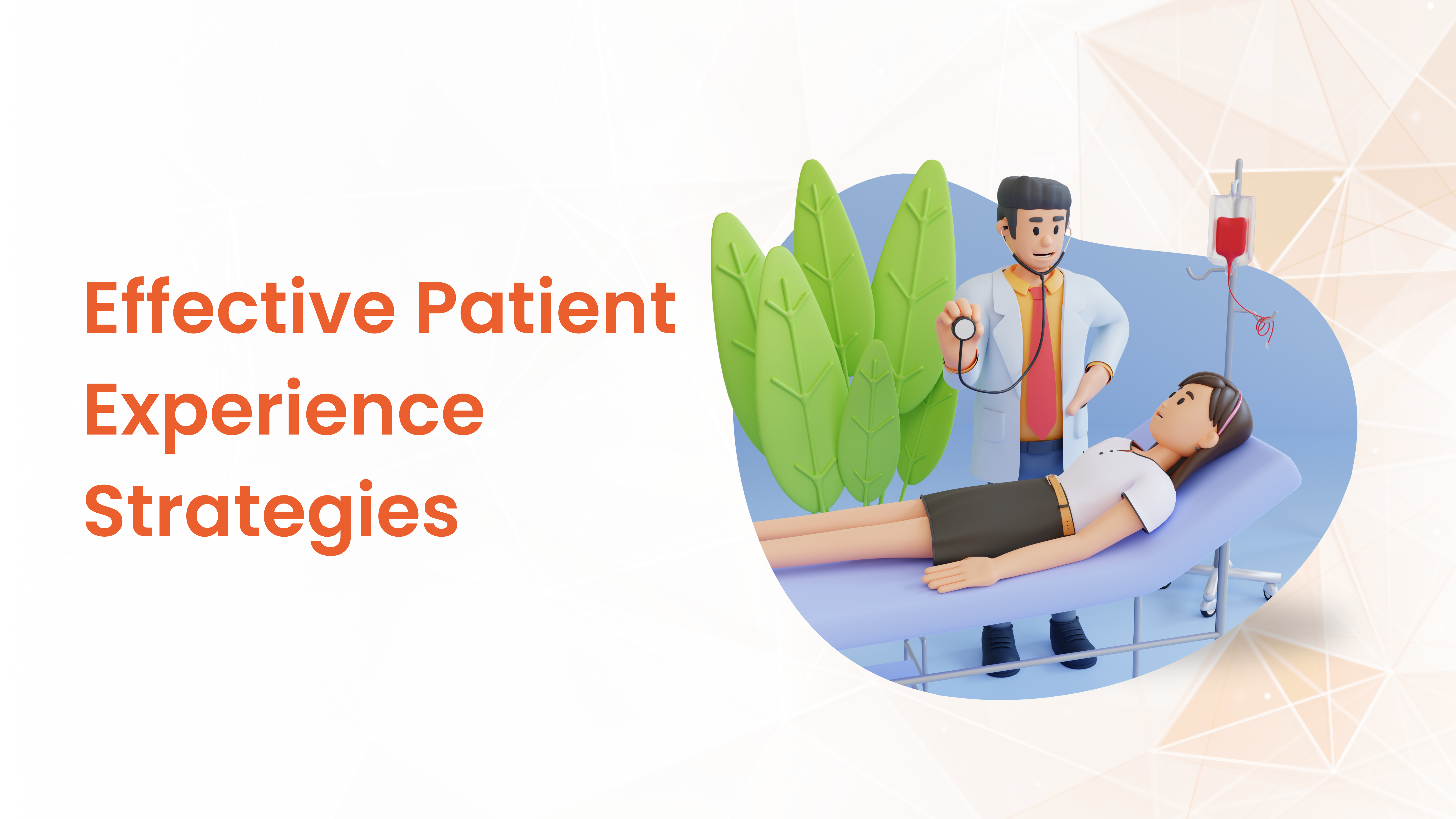 Effective Patient Experience Strategies