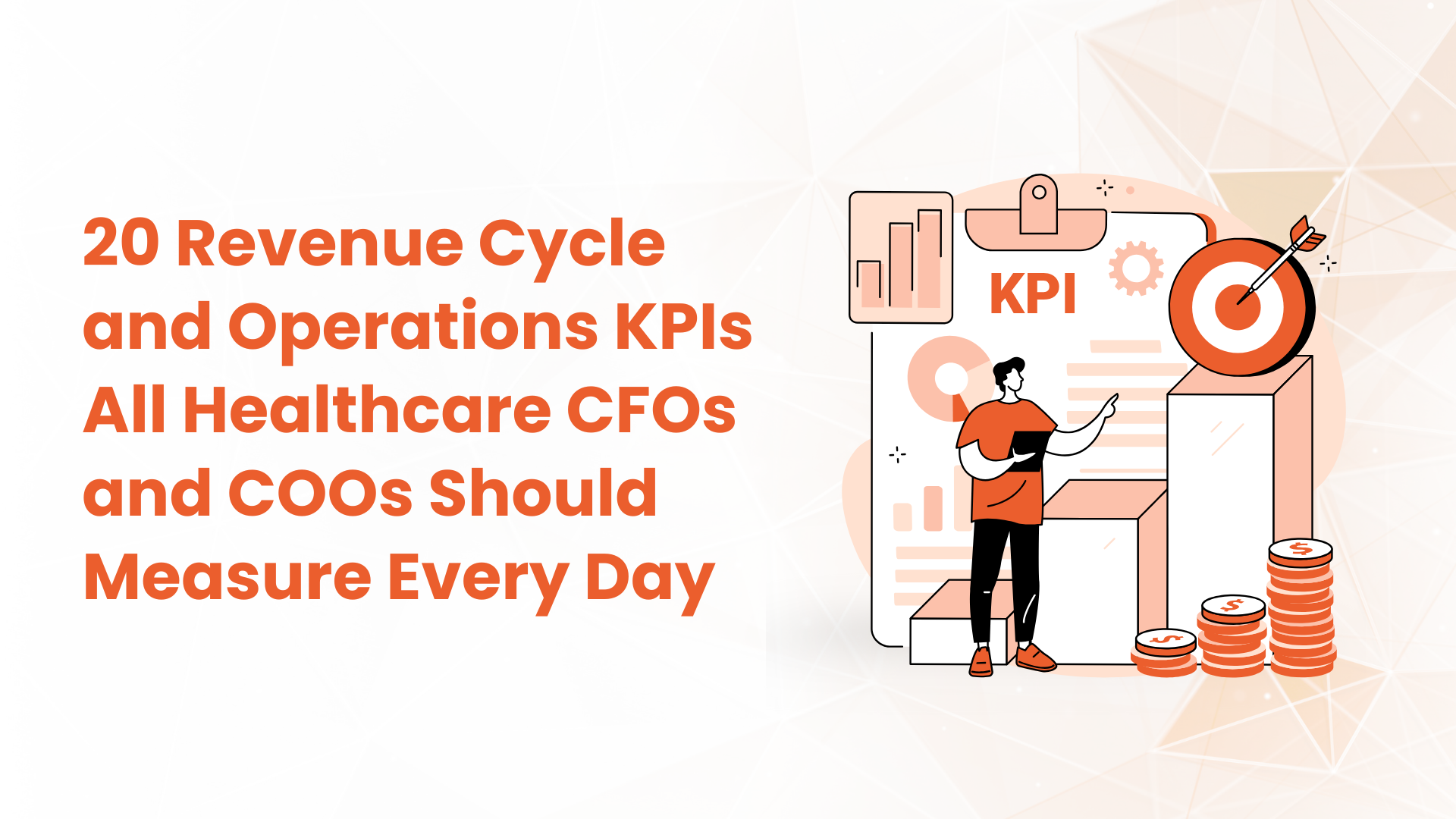 Operational KPIs for Healthcare CFOs and COOs