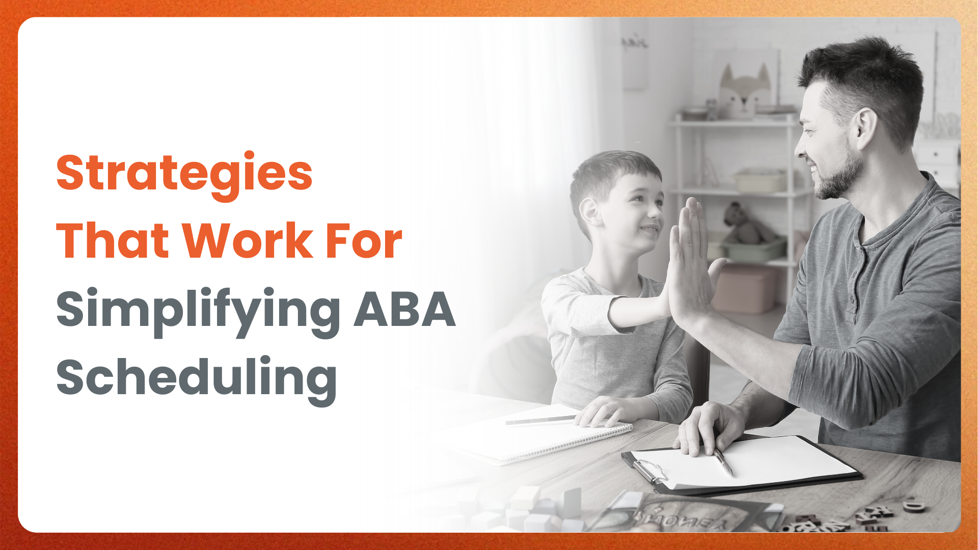 Strategies That Work For Simplifying ABA Scheduling