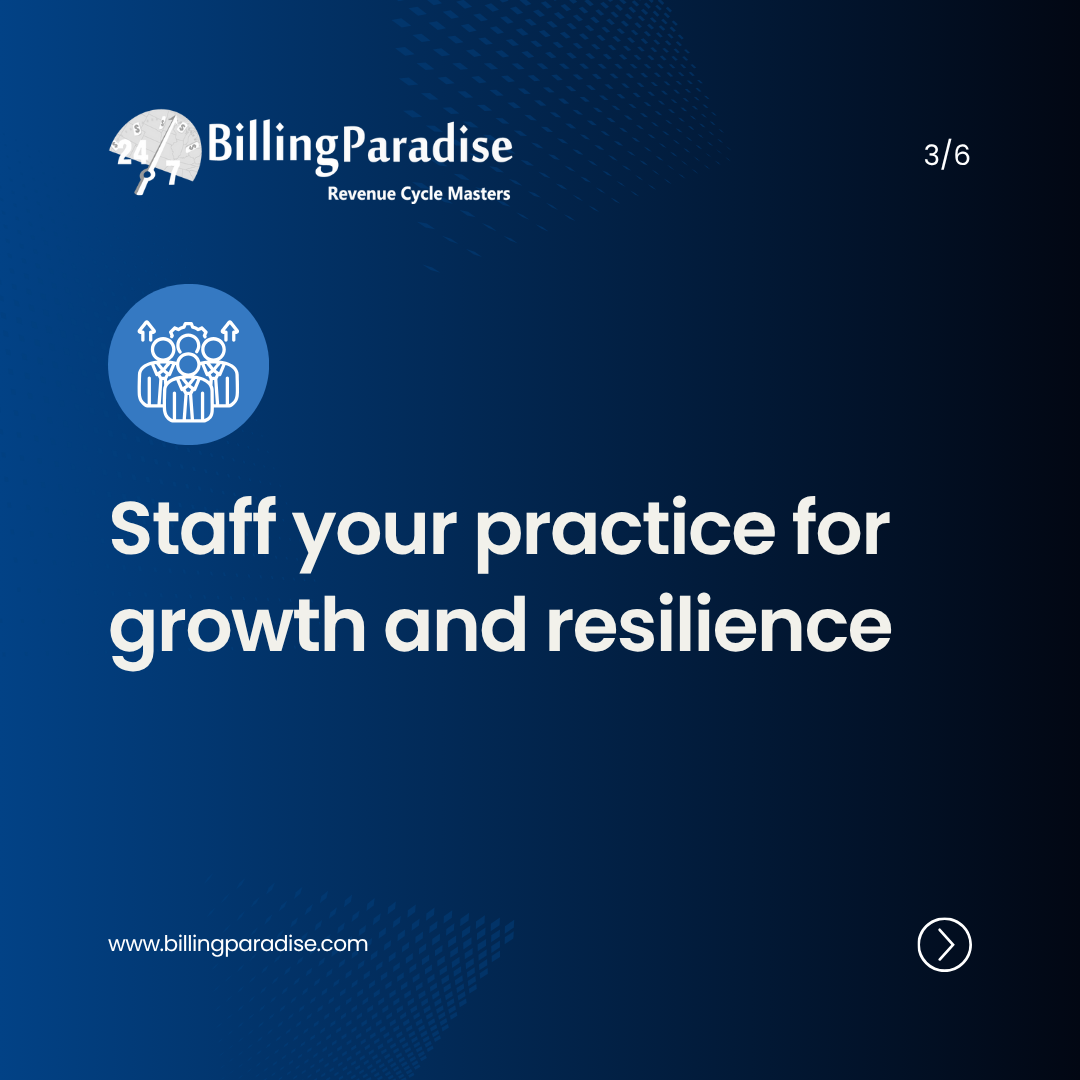 Staff your practice for growth and resilience
