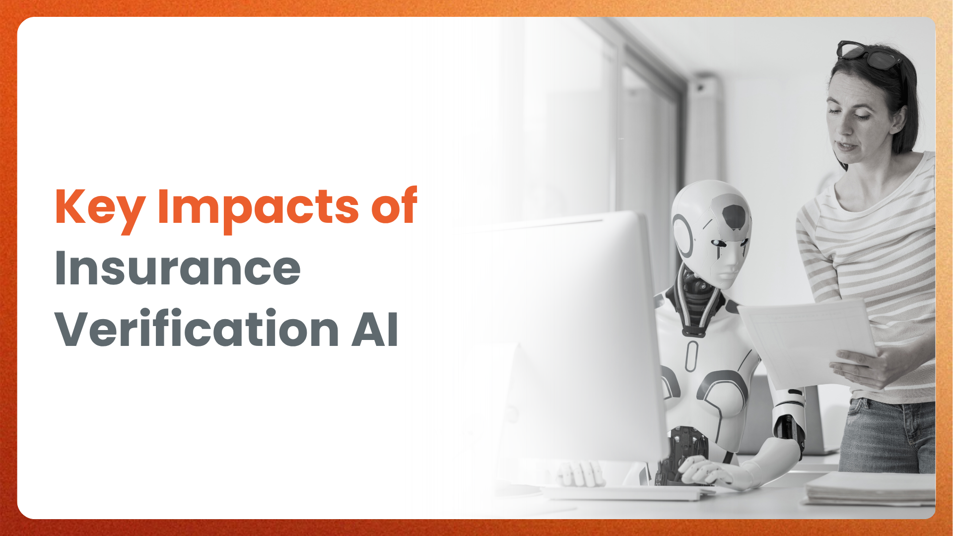 Key Impacts of Insurance Verification AI