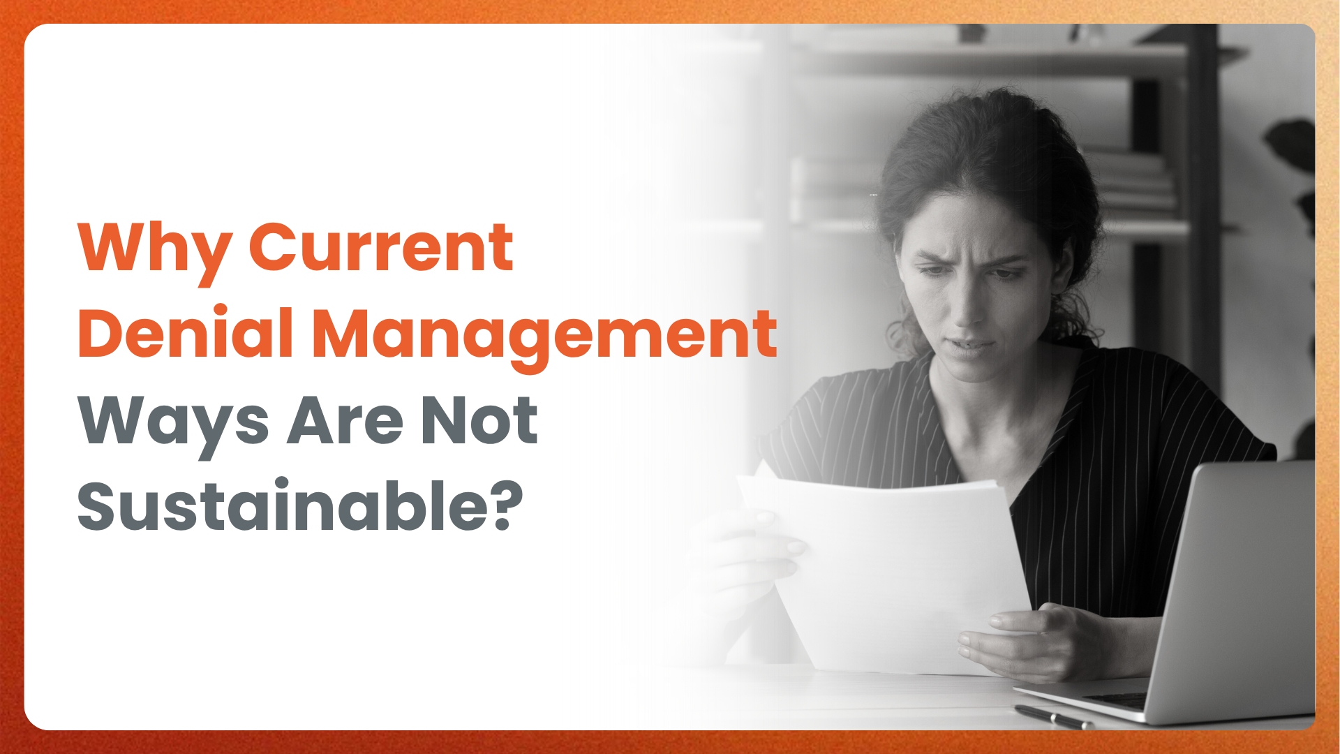 Why Current Denial Management Ways Are Not Sustainable?