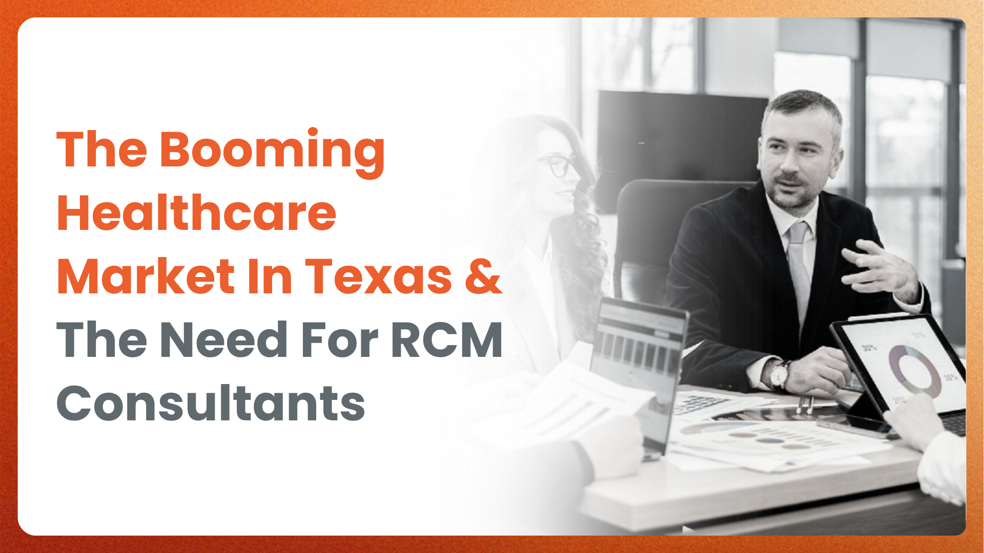 The Booming Healthcare Market In Texas & The Need For RCM Consultants