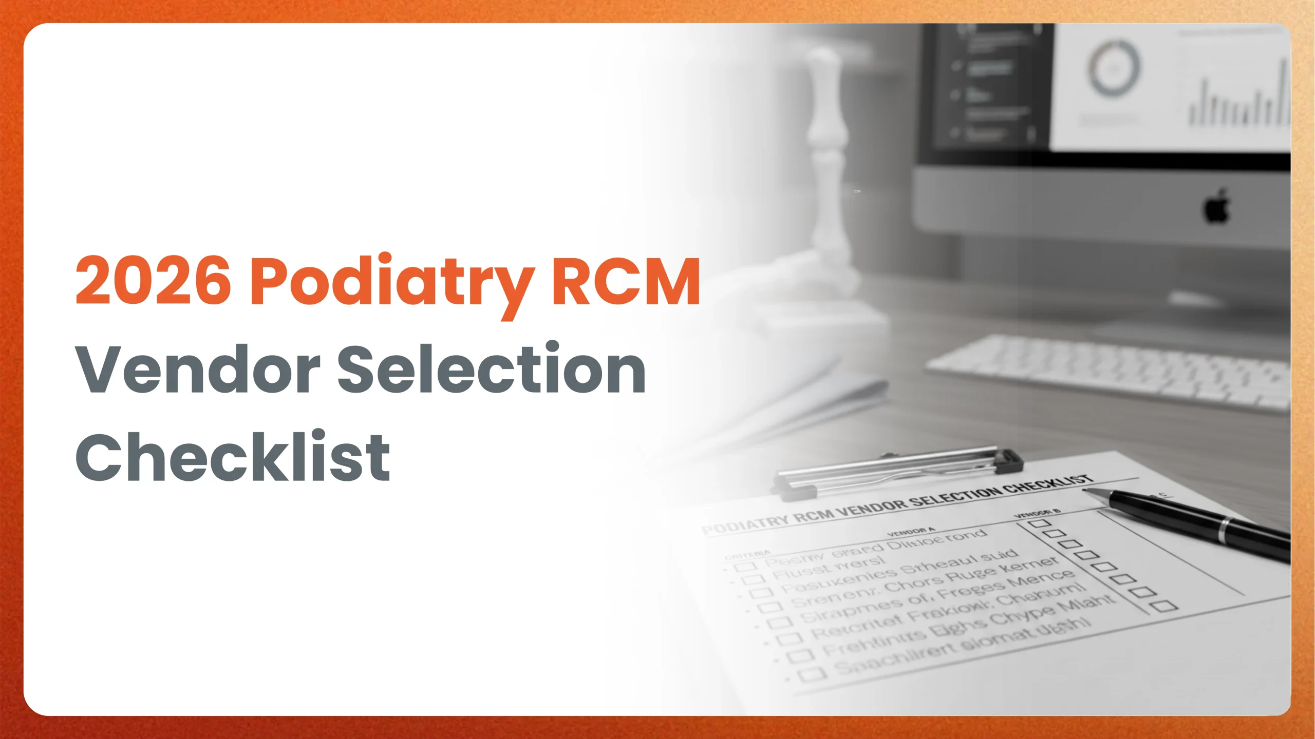 2026 Podiatry RCM Vendor Selection Checklist