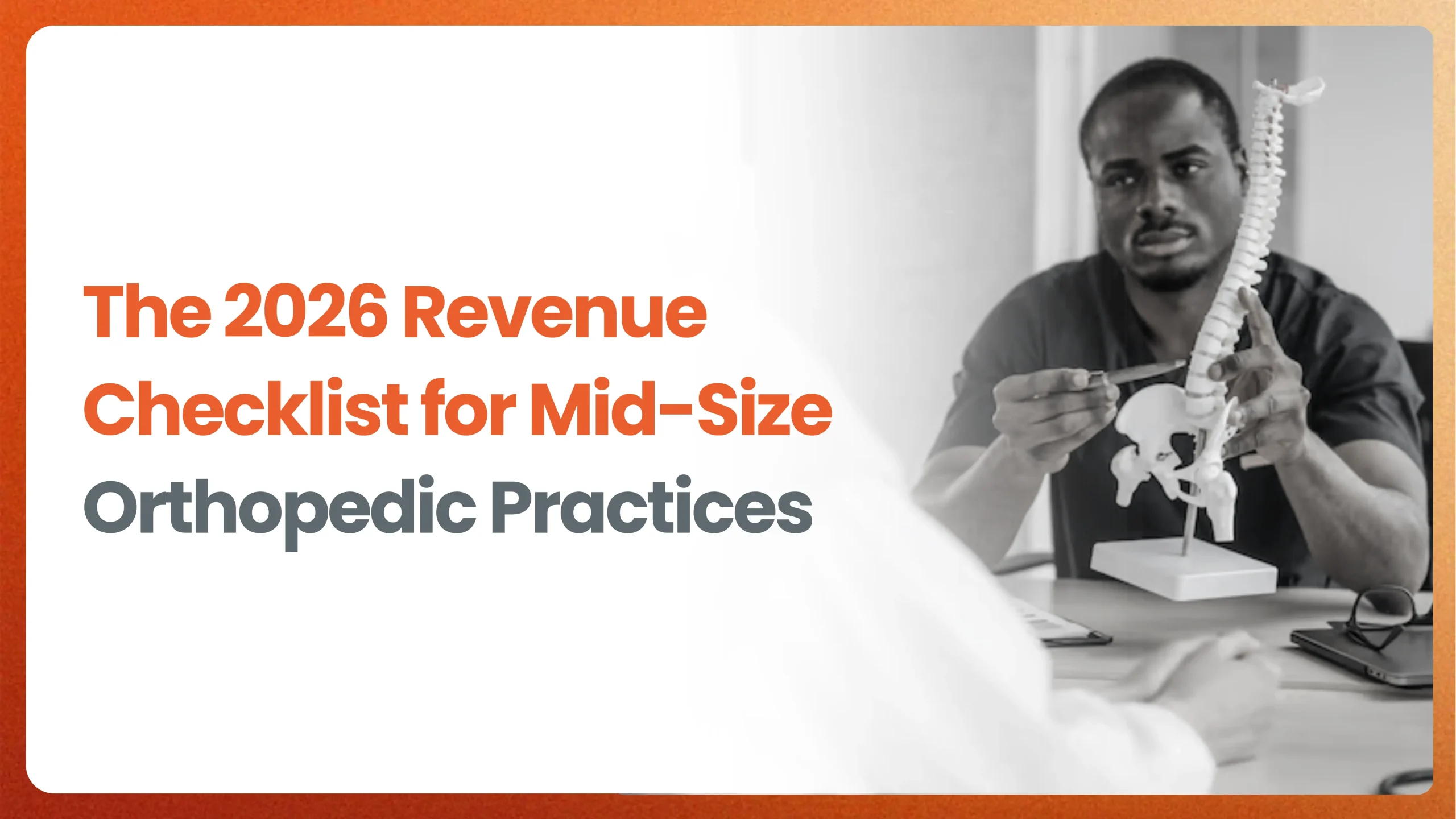 Orthopedic Practice Revenue Checklist for 2026 [Free Template]